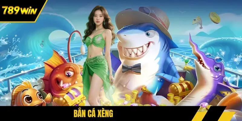 bắn cá xèng