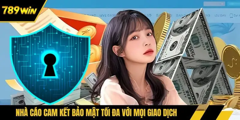 Nhà cáo cam kết bảo mật tối đa với mọi giao dịch