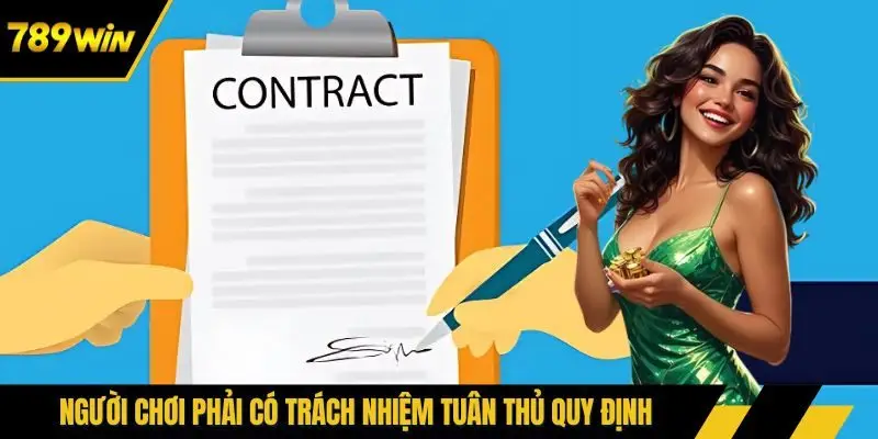 Người chơi phải có trách nhiệm tuân thủ quy định