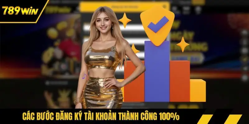 Các bước đăng ký tài khoản thành công 100%